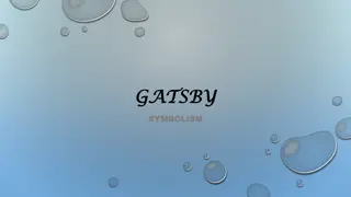 Symbols and Themes in The Great Gatsby