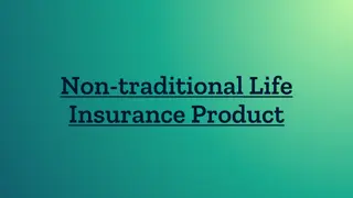 Non-traditional Life Insurance Product