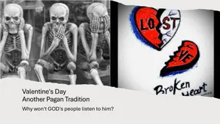 Valentine's Day: A Pagan Tradition Ignored by God's People
