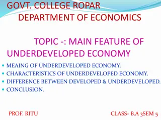 Key Characteristics of Underdeveloped Economies and Differences from Developed Ones