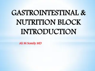 Gastrointestinal and Nutrition Block Overview