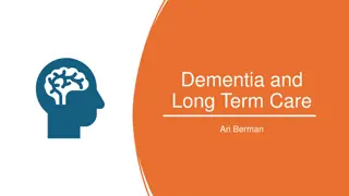 Understanding Long-Term Care and Dementia Challenges