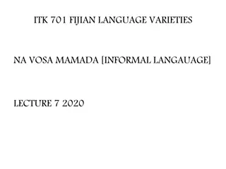 Fijian Language Varieties and Informal Vosa Mamada Lecture