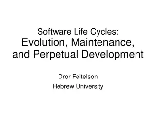 Software Life Cycle Evolution and Maintenance Insights