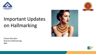 Recent Updates on Hallmarking Guidelines and Obligations