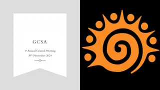 GCSA 1st Annual General Meeting - Agenda, Financial Statement & Updates