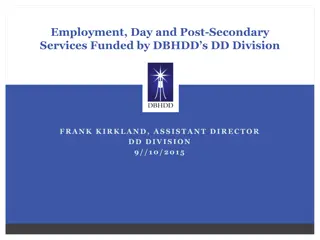 Employment and Day Services Funded by DBHDD's DD Division