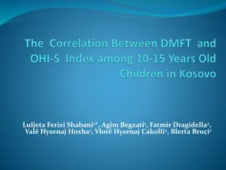 Correlation Between Dental Caries and Oral Hygiene in Children: Study at University Dentistry Clinical Center of Kosovo