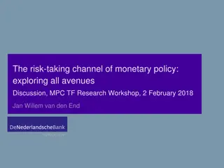 Exploring the Risk-taking Channel of Monetary Policy in Banking