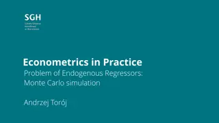 Econometrics in Practice: Problem of Endogenous Regressors Monte Carlo Simulation
