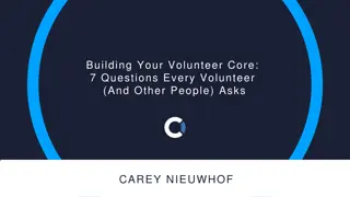 7 Questions Every Volunteer Asks - Building Your Volunteer Core