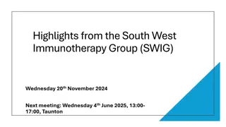Highlights of South West Immunotherapy Group Meeting - Next Session on June 4, 2025