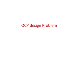 OCP Design Problems and Solutions