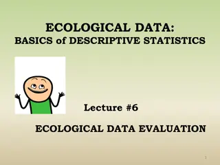 Exploring Descriptive Statistics in Ecology Studies