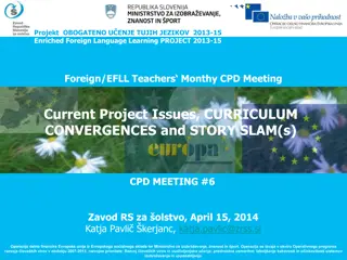 Enriched Foreign Language Learning Project 2013-15 - CPD Meeting Agenda & Current Project Issues