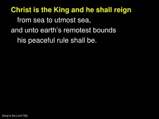 Christ the King: His Peaceful Reign and Universal Rule