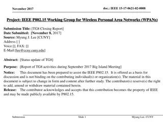 IEEE P802.15 TG8 Closing Report and Achievements November 2017