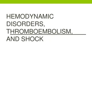 Understanding Hemodynamic Disorders, Thromboembolism, and Shock