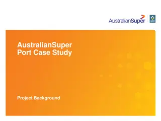 AustralianSuperPort Case Study Project: Privatization of a Monopoly Container Port