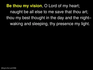 Inspirational Hymn: Be Thou My Vision and Ruler of All