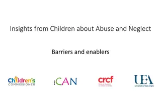 Understanding Barriers to Disclosure of Child Abuse and Neglect