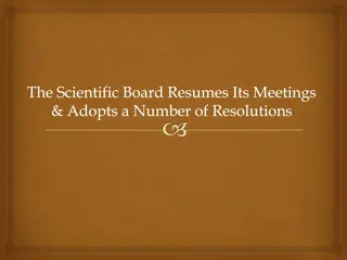 Scientific Board Resumes Meetings & Adopts Resolutions - Academic Update