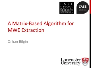 Algorithm for Efficient MWE Extraction: Overview and Concordances
