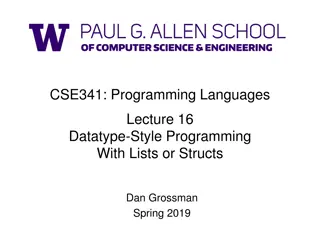 Datatype-Style Programming in Racket: Lists vs. Structs