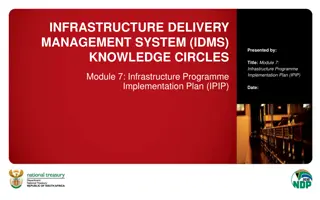 Infrastructure Programme Implementation Plan (IPIP) - Module 7 Overview