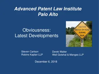 Latest Developments in Obviousness - Advanced Patent Law Institute Insights