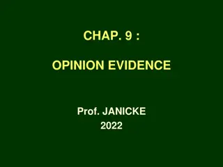 Understanding Opinion Evidence in Legal Proceedings
