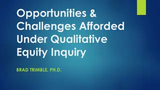 Opportunities and Challenges in Qualitative Equity Inquiry at Educational Institutions