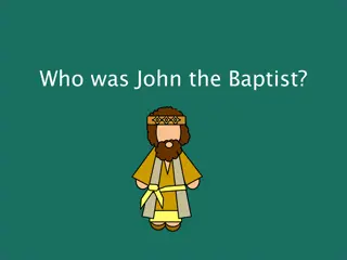 John the Baptist: His Life, Ministry, and Relationship to Jesus