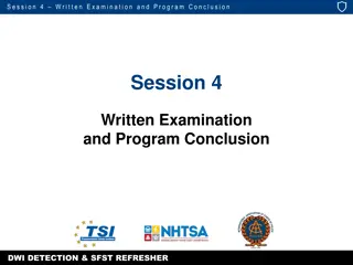 Session 4 Written Examination and Program Conclusion - DWI Detection & SFST Refresher