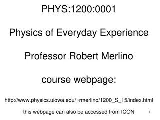 Exploring Physics of Everyday Experience with Professor Robert Merlino