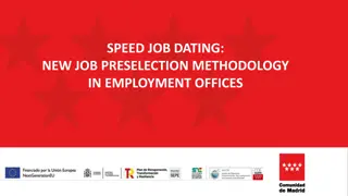 Innovative Speed Job Dating Methodology for Job Preselection in Employment Offices
