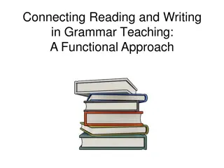 Functional Approach to Grammar Teaching: Connecting Reading and Writing