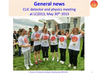 CLIC Detector and Physics Meeting - LC2013 Highlights