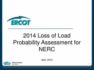 Probability Assessment for NERC 2014: Reliability Metrics & Modeling Study