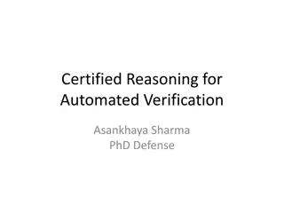 Certified Reasoning for Automated Verification - PhD Defense Insights
