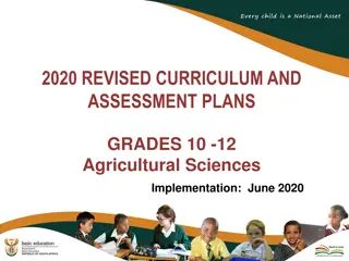 Revised Curriculum and Assessment Plans for Agricultural Sciences Grades 10-12 Implementation
