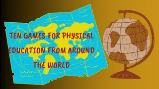 Unique Physical Education Games from Around the World