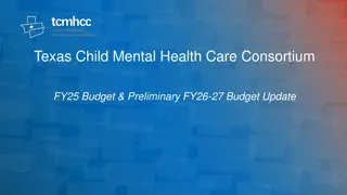 Texas Child Mental Health Care Consortium Budget Update FY25-27