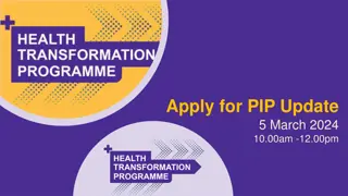 Support Services Update for PIP Applications and Evaluation Findings