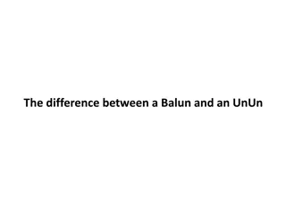 Understanding Baluns, UnUns, and Common Mode Chokes in RF Circuits