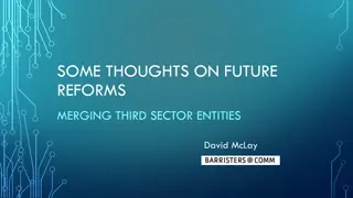 Future Reforms in Merging Third Sector Entities and Charitable Trusts