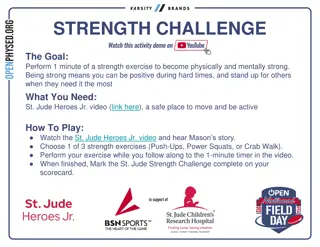 Exciting Jr. Challenges for Strength, Agility, Willpower, Kindness & Bravery
