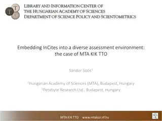 Embedding InCites into Diverse Assessment Environment at MTA KIK TTO Sándor Sós