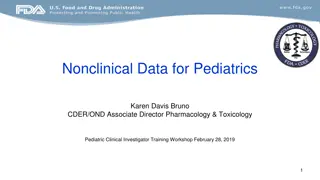 Nonclinical Data for Pediatrics: Supporting First-in-Human Studies