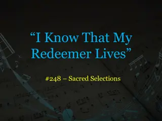 Redeemer Lives - Sacred Selections Analysis and Reflection
